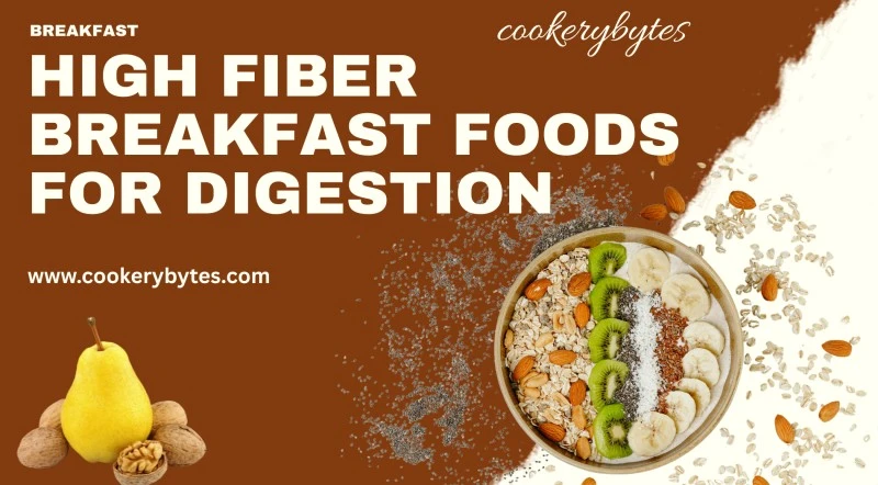 High Fiber Breakfast Foods For Digestion High Fiber Breakfast Foods For Digestion